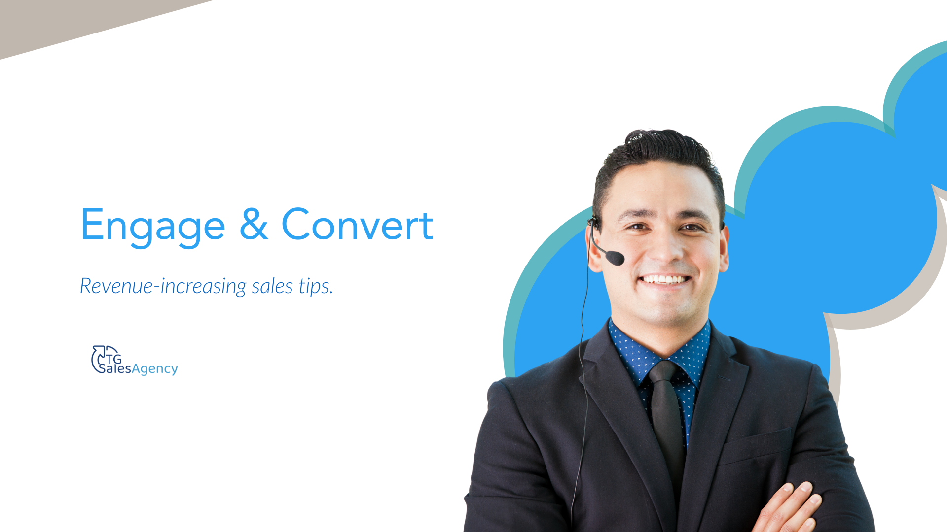 Sales representative wearing headset smiling, with text ‘Engage & Convert – Revenue-increasing sales tips’ on a clean blue and white corporate background, representing inbound sales and customer engagement.