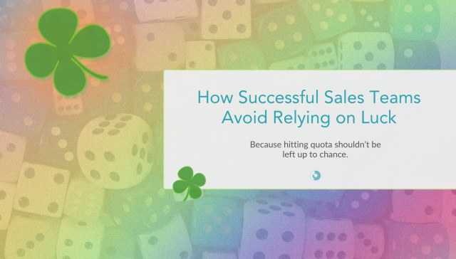 Illustration of dice and shamrocks representing luck versus consistency in B2B sales prospecting.